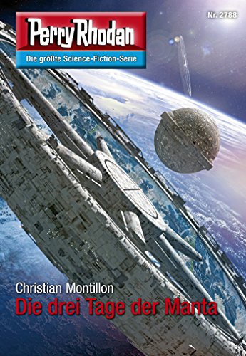 Perry Rhodan 2788: Die drei Tage der Manta (Heftroman): Perry Rhodan-Zyklus 