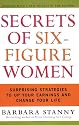 Secrets Of Six-Figure Women: Surprising Strategies to Up Your Earnings and Change Your Life