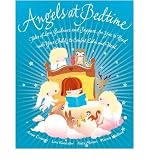 Angels at bedtime : tales of love, guidance and support for you to read with your child-to comfort.calm and heal