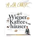 Wiener Kaffeeh�user � la Carte: � la Carte Bookazine