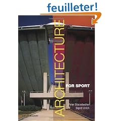 Architecture for Sport: New Concepts and International Projects for Sport and Leisure