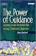 The Power of Guidance: Teaching Social-Emotional Skills in Early Childhood Classrooms