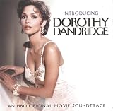 Introducing Dorothy Dandridge: An HBO Original Movie Soundtrack