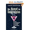 Der Komet im Cocktailglas: Wie Astronomie unseren Alltag bestimmt
