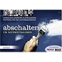 abschalten: Ein Fastenzeitkalender