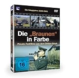 Die "Braunen" in Farbe - Kriegsjahre 1939-1945