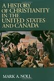 A History of Christianity in the United States and Canada 51iD6pLhAdL. SL160 A History of Christianity in the United States and Canada