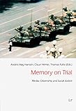 Memory on trial : media, citizenship and social justice