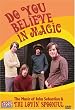 The Lovin' Spoonful with John Sebastian - Do You Believe in Magic