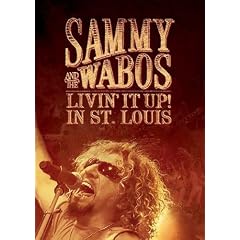 Sammy Hagar and The Wabos: Livin' It Up! Live in St. Louis
