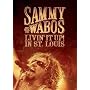 Sammy Hagar and The Wabos: Livin' It Up! Live in St. Louis