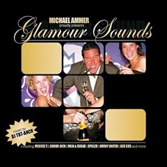 Michael Ammer presents: Glamour Sounds (Vol. 1)