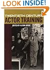 Twentieth Century Actor Training