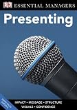 Presenting (DK Essential Managers)