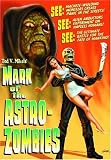 Mark Of The Astro-Zombies