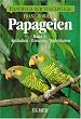 Handbuch der Vogelpflege - Papageien: Papageien, 3 Bde., Bd.1, Papageienv�gel Australiens, Ozeaniens und S�dostasiens: Hygiene, Krankheiten, Brut und ... Australiens, Ozeaniens und S�dostasiens
