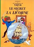 Les Aventures de Tintin:Le Secret de La Licorne (French Edition of The Secret of the Unicorn) [Hardcover]