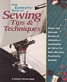 The Experts Book of Sewing Tips and Techniques: From the Sewing Stars-Hundreds of Ways to Sew Better, Faster, Easier (Rodale Sewing Book)
