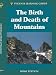 The Birth and Death of Mountains (Home Use)