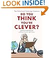 Do You Think You're Clever?: The Oxford and Cambridge Questions