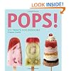 Pops!: Icy Treats for Grown-Ups