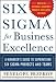 Six Sigma for Business Excellence