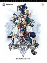 Kingdom Hearts II: The Complete Guide: The Complete Official Guide: v. 2