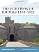 The Fortress of Rhodes 1309-1522