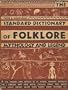 FUNK & WAGNALLS STANDARD DICTIONARY OF FOLKLORE, MYTHOLOGY AND LEGEND (TWO VOLUMES)