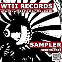 Wtii Records Spring 2012 Sampler