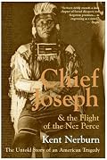 Chief Joseph & the Flight of the Nez Perce: The Untold Story of an American Tragedy