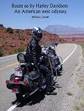 Route 66 by Harley Davidson: An American west odyssey.