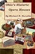 Ohio's Historic Opera Houses: Theatres on the Second Floor