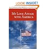 My Love Affair With America: The Cautionary Tale of a Cheerful Conservative