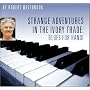 Strange Adventures in the Ivory Trade
