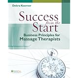 success from the start business principles for massage therapists davisplus