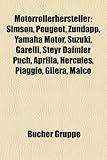 Motorrollerhersteller: Simson, Peugeot, Zndapp, Yamaha Motor, Suzuki, Garelli, Steyr Daimler Puch, Aprilia, Hercules, Piaggio, Gilera, Maico-