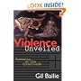 Violence Unveiled: Humanity at the Crossroads