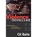 Violence Unveiled: Humanity at the Crossroads