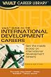 Vault Career Guide to International Development