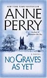 No Graves As Yet: A Novel