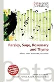Parsley, Sage, Rosemary and Thyme-