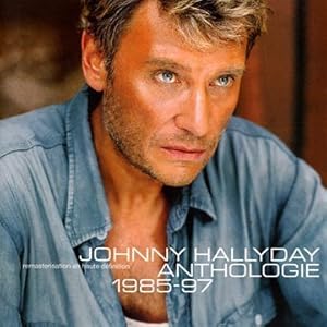 D&eacute;couvrez Anthologie 1985 1997 : Johnny Hallyday
