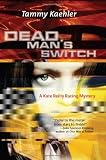 Dead Man's Switch (Kate Reilly Racing Mysteries) Dead Man's Switch (Kate Reilly Racing Mysteries)