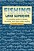 Fishing Lake Superior: A complete guide to stream, shoreline, and open-water angling