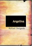 Angelina (Large Print Edition) (Spanish Edition)