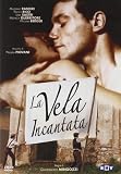 La Vela Incantata