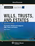 Casenote Legal Briefs Wills, Trusts and Estates: Keyed to Dukeminier, Sitkoff and Lindgren, 8e