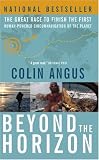 Beyond the Horizon: The Great Race to Finish the First Human-Powered Circumnavigation of the Planet