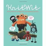 KnitWit: 20 Projects for Beginners and Seasoned Knitters ~ Katie Boyette